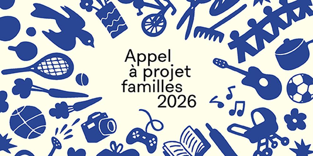 Image média: Appel à projets familles 2026